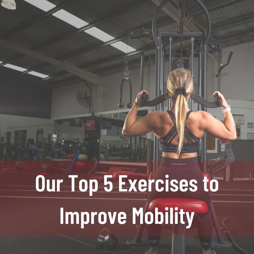 5 Exercises to Improve Your Mobility